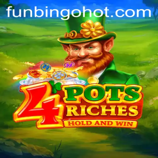 Exploring 4potsriches: A FunBingo HOT Experience