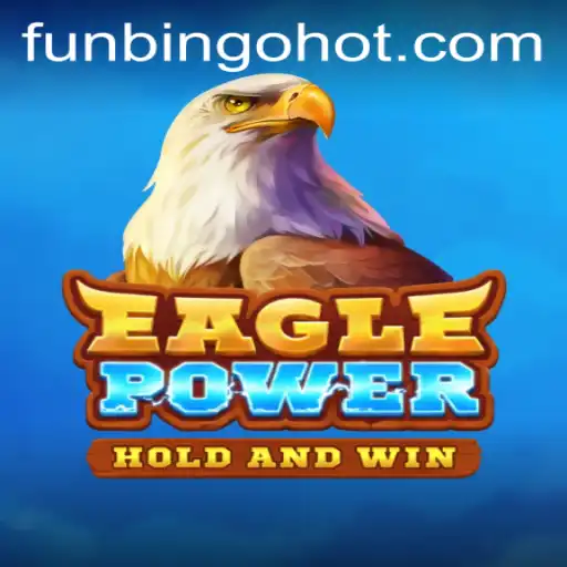 EaglePower: Unleashing FunBingo HOT in the Gaming World