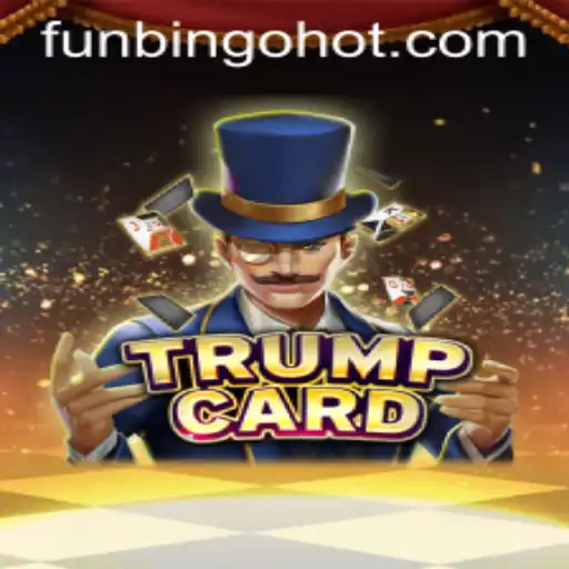 Exploring the Exciting World of TrumpCard: FunBingo HOT Game